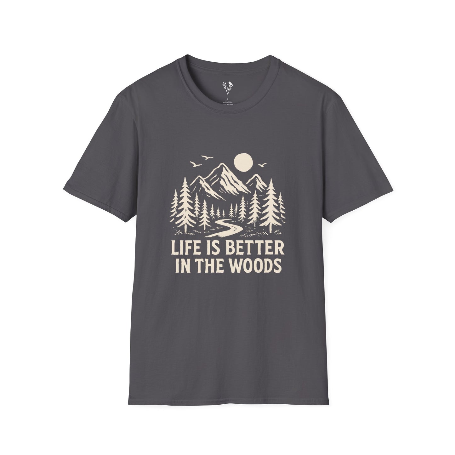 Life Is Better In The Woods T-Shirt