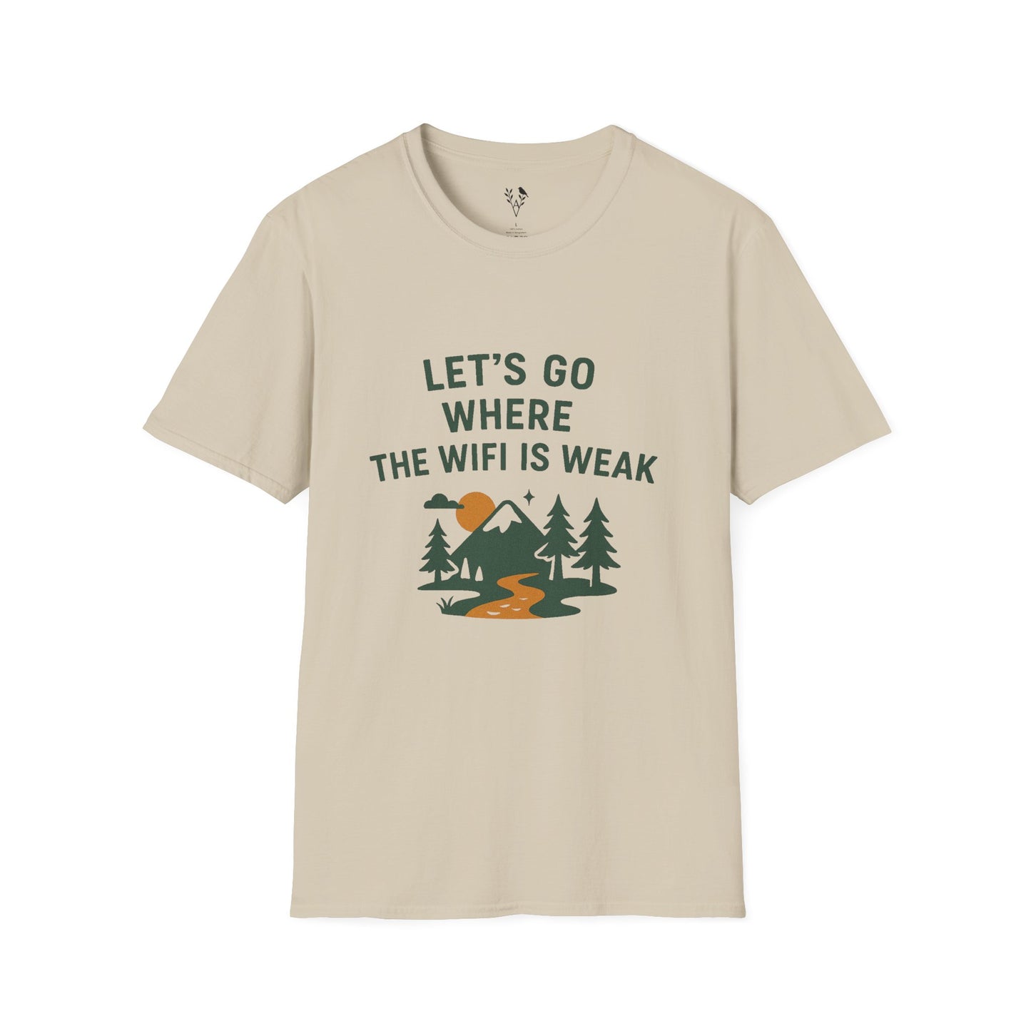 Let's Go Where the Wi-Fi is Weak T-Shirt