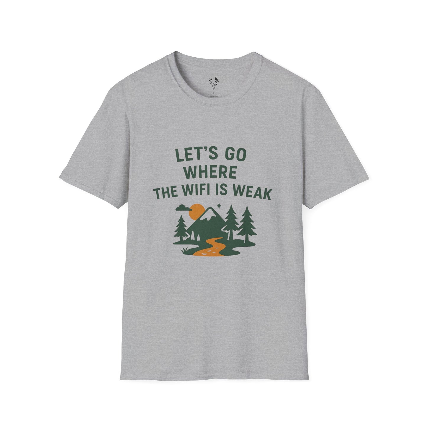 Let's Go Where the Wi-Fi is Weak T-Shirt