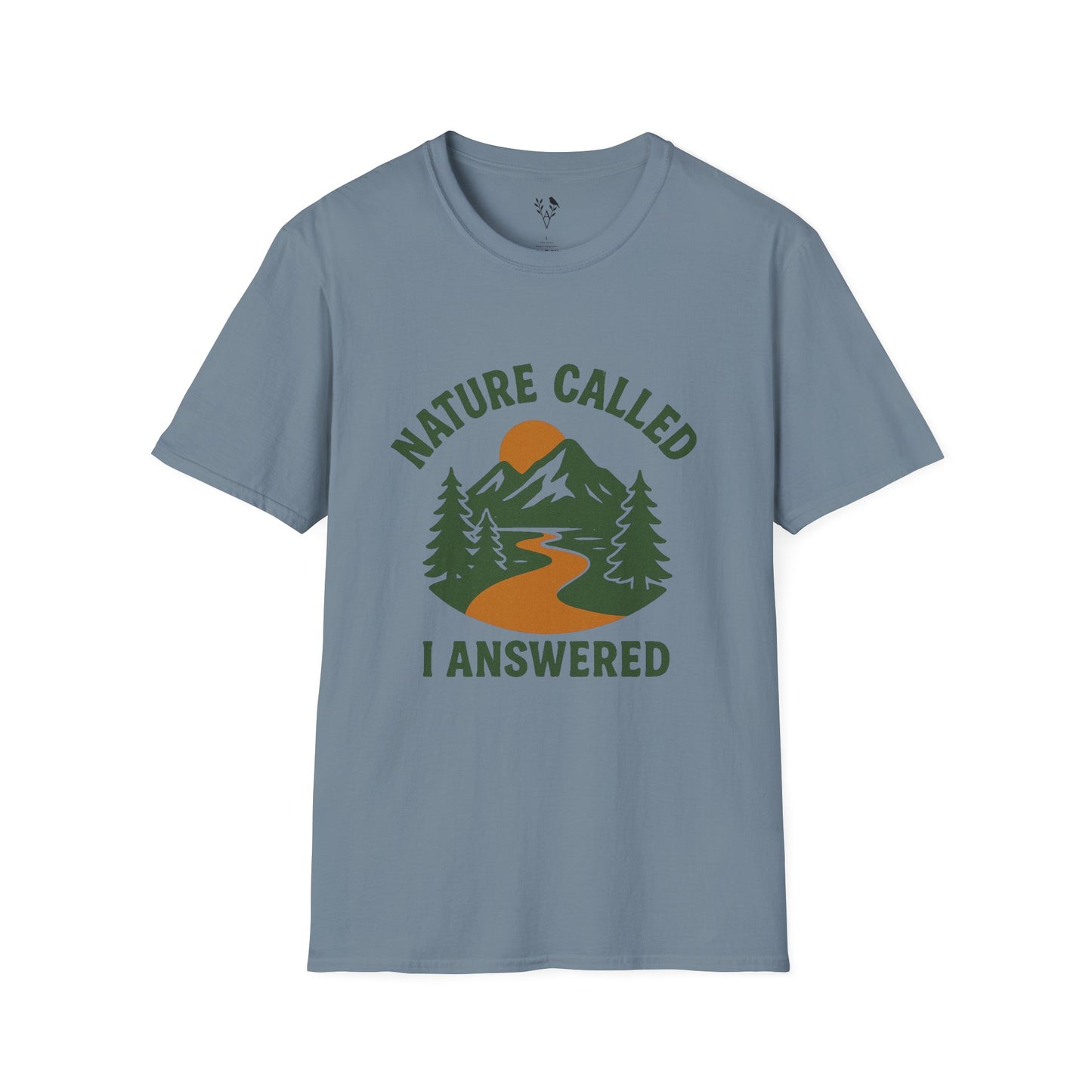 Nature Called I Answered T-Shirt
