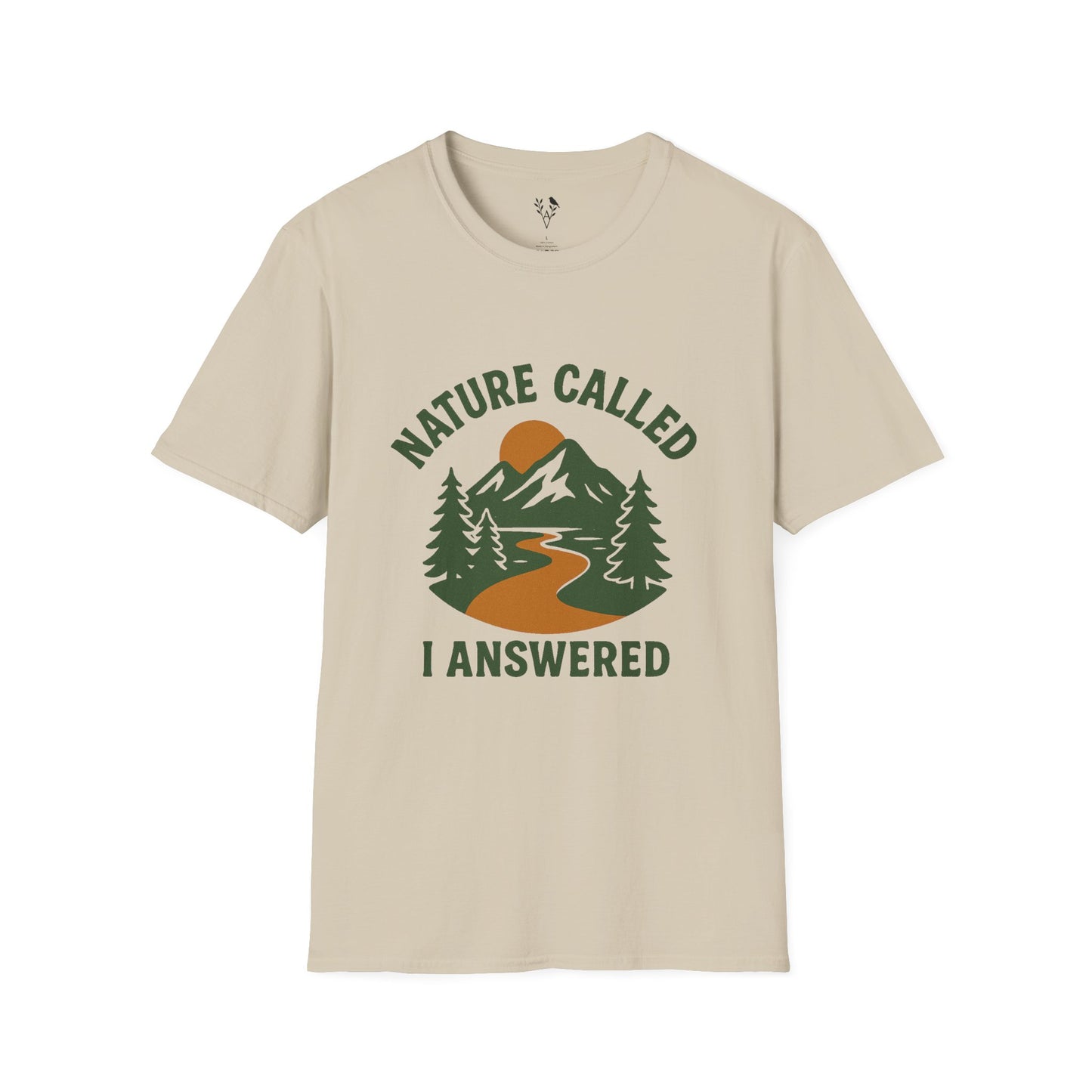 Nature Called I Answered T-Shirt