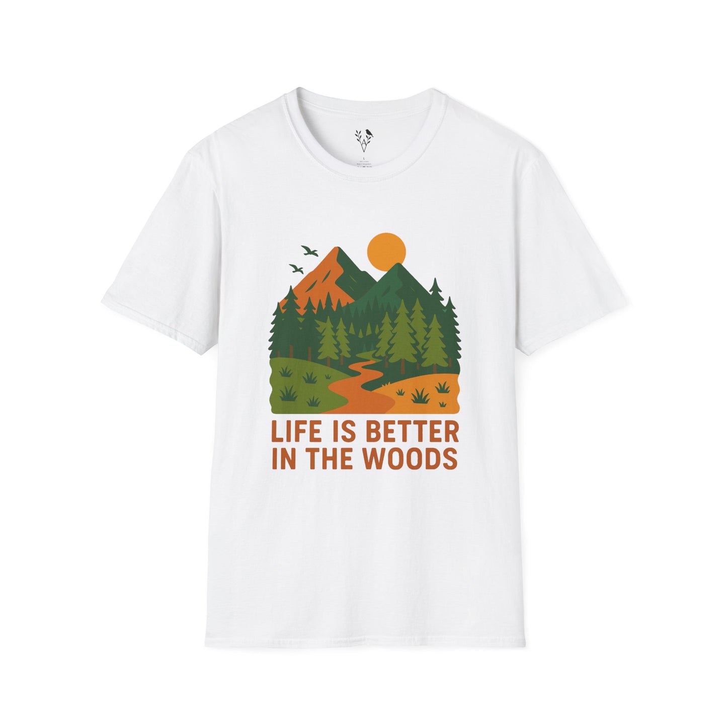 Life Is Better In The Woods T-Shirt