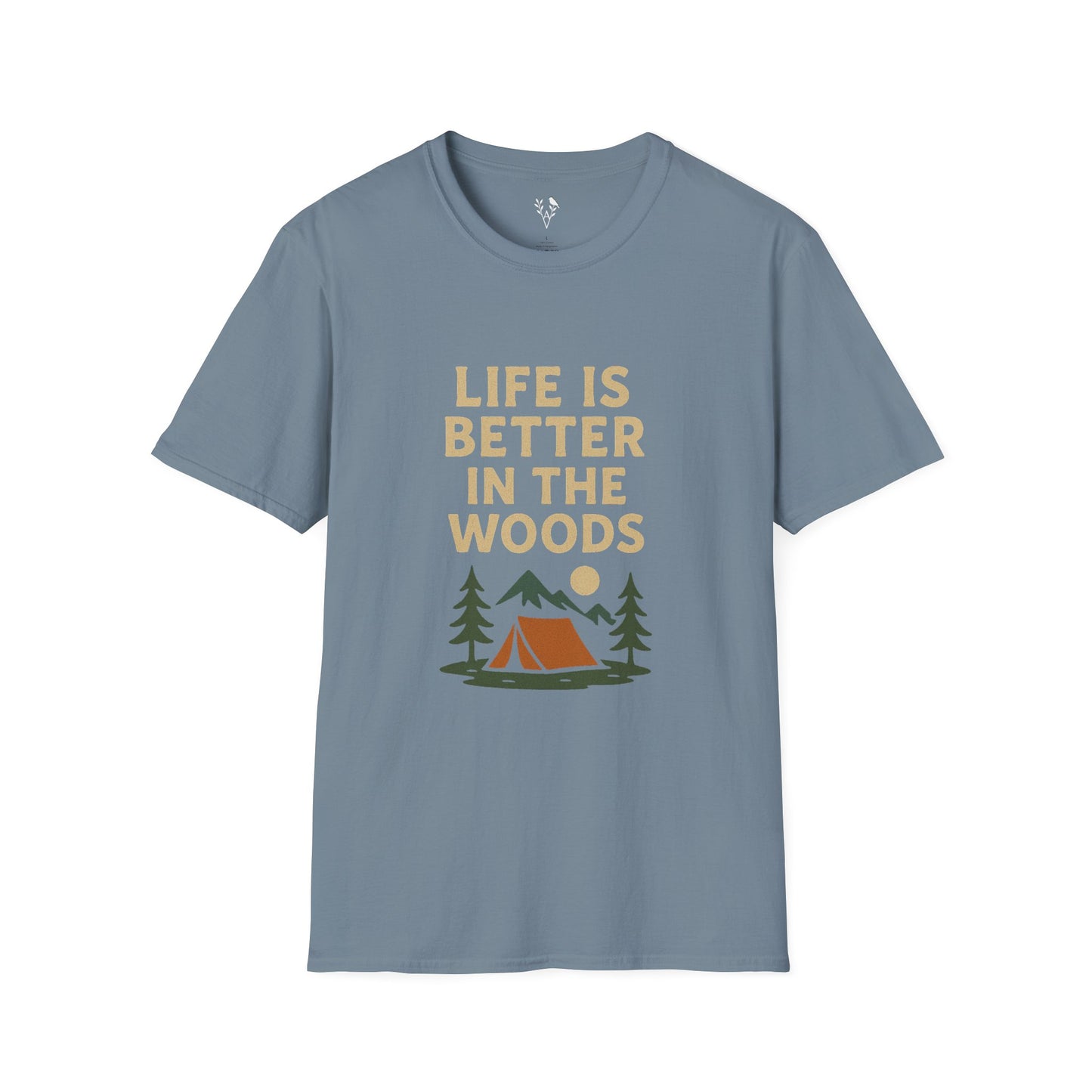 Life Is Better In The Woods T-Shirt