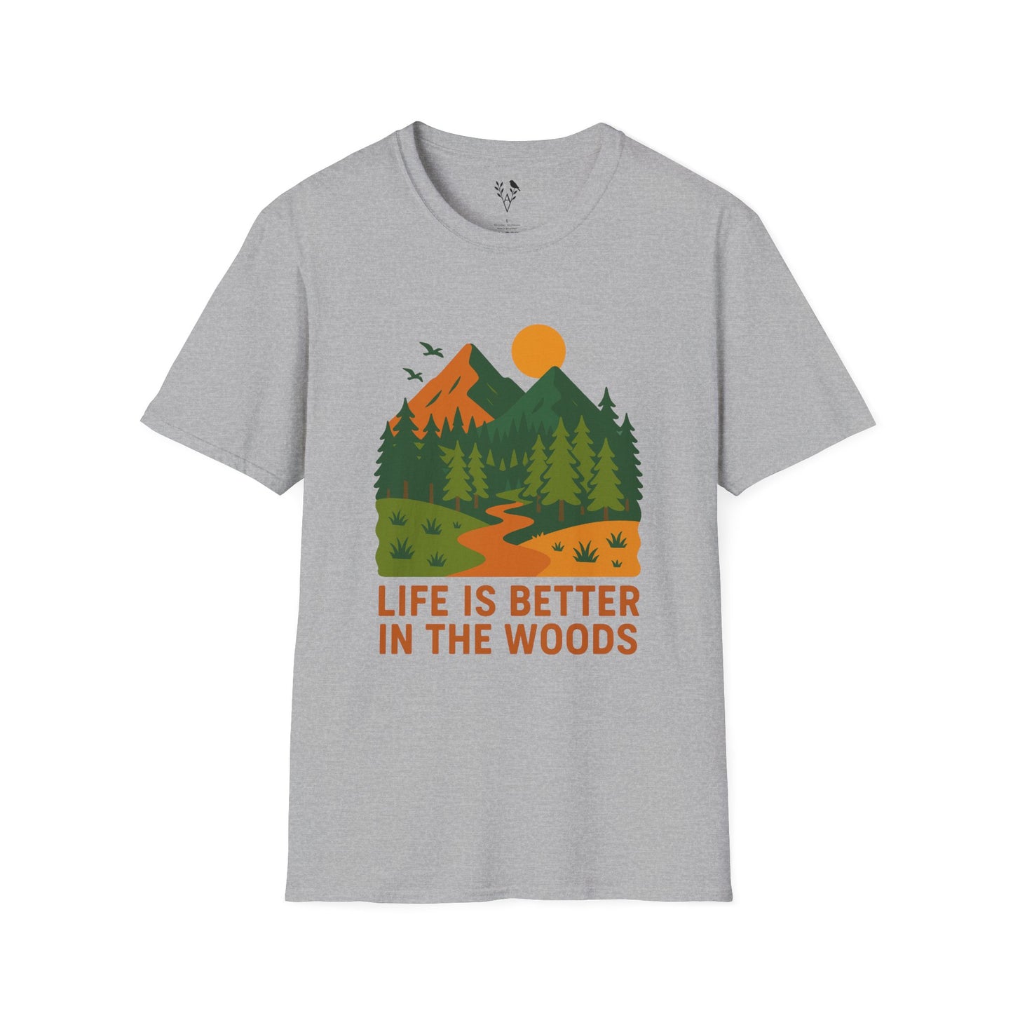 Life Is Better In The Woods T-Shirt