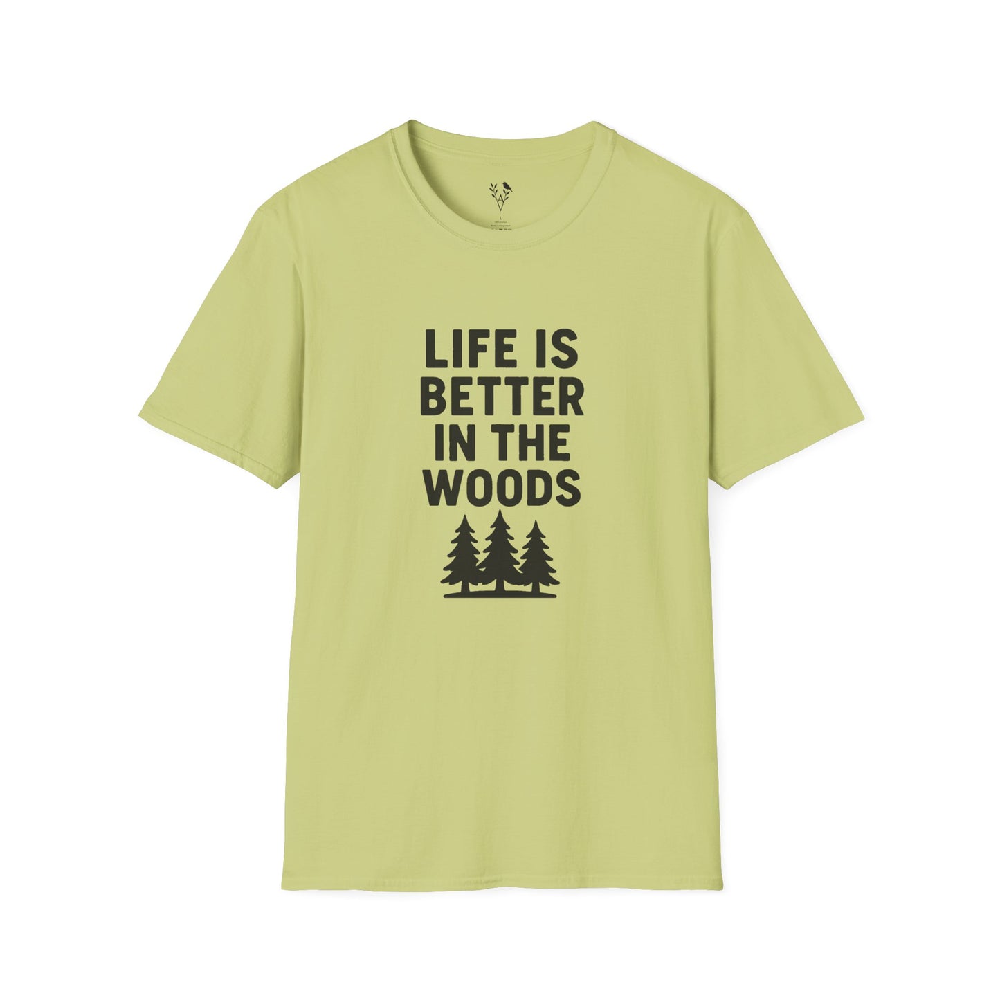 Life Is Better In The Woods T-Shirt