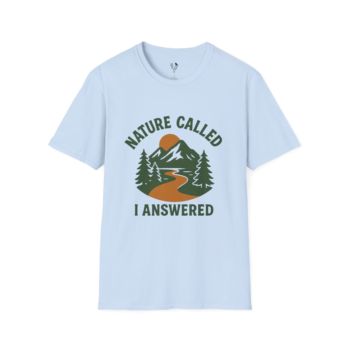 Nature Called I Answered T-Shirt