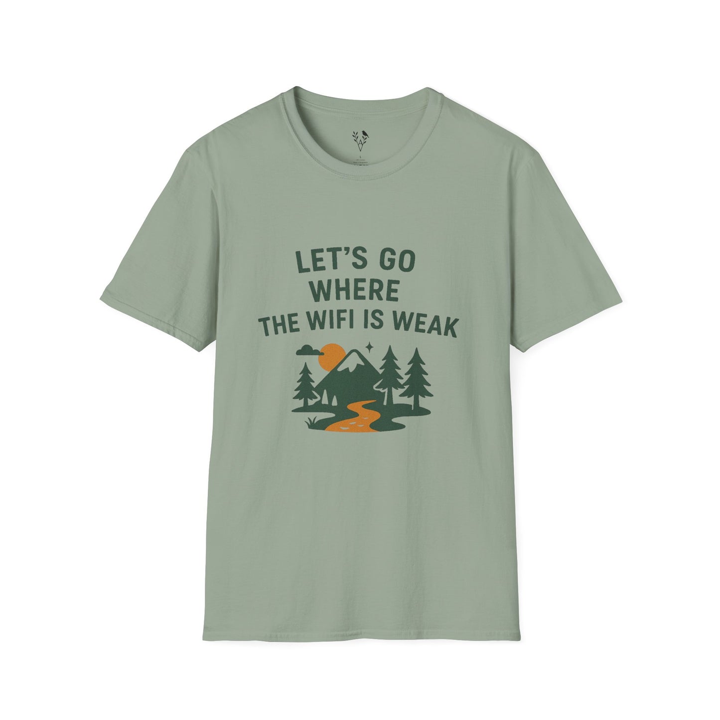 Let's Go Where the Wi-Fi is Weak T-Shirt