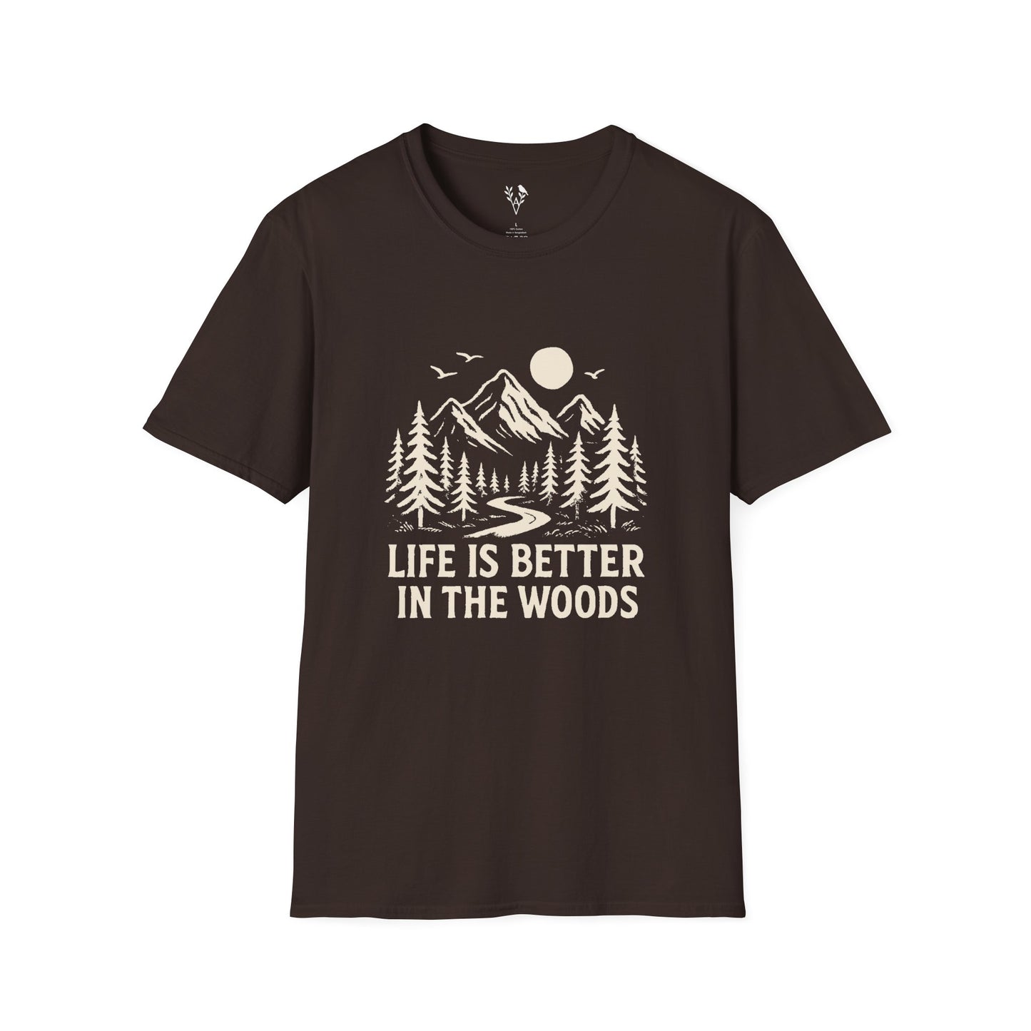 Life Is Better In The Woods T-Shirt
