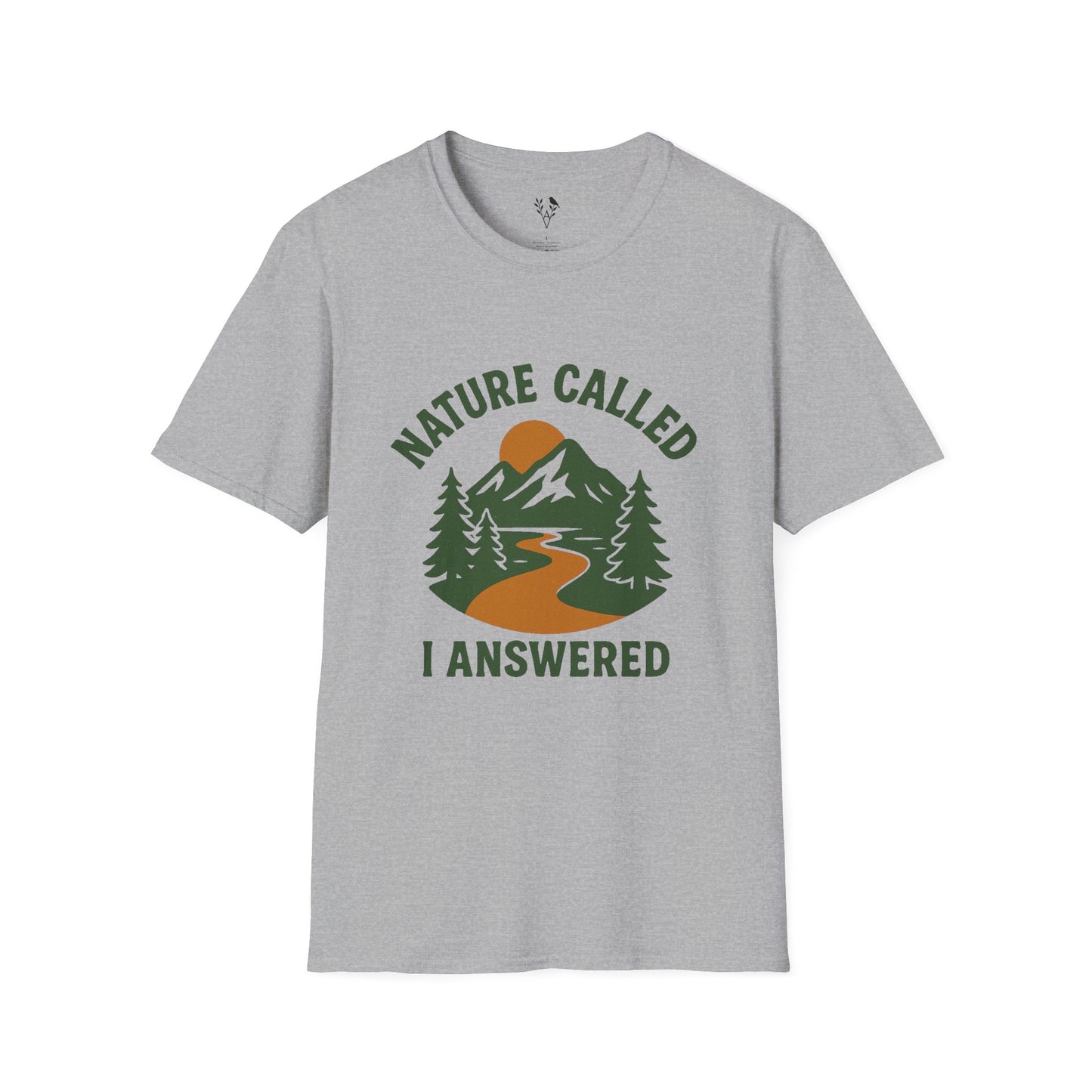 Nature Called I Answered T-Shirt