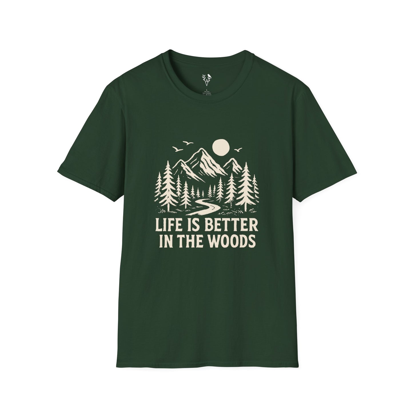 Life Is Better In The Woods T-Shirt