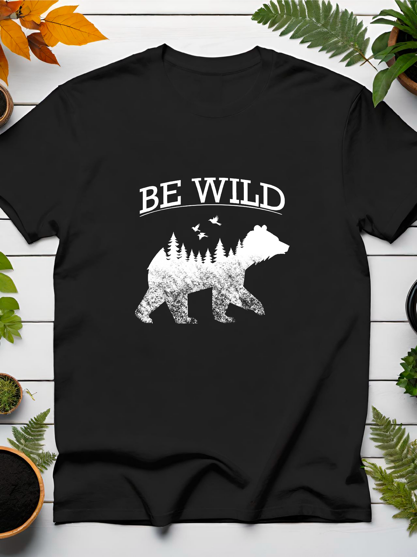 Be Wild T-Shirt
