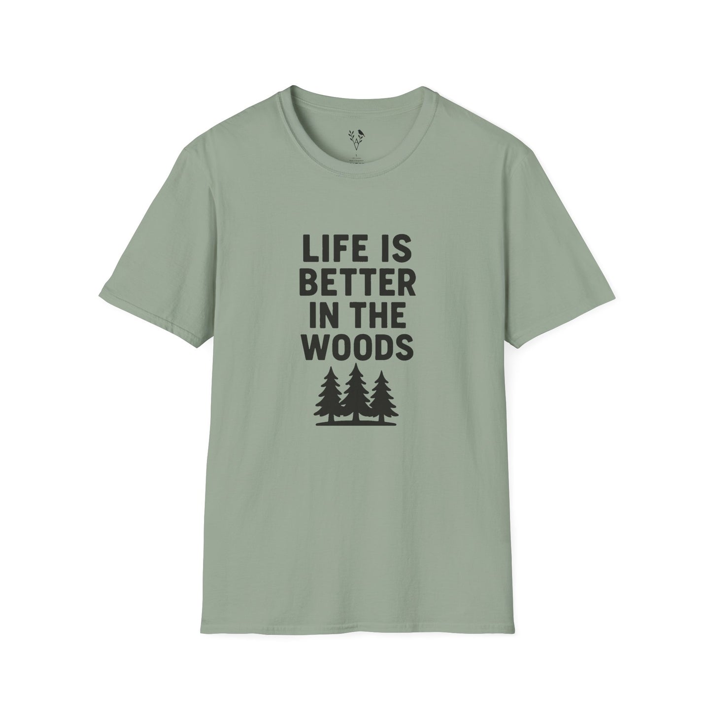 Life Is Better In The Woods T-Shirt