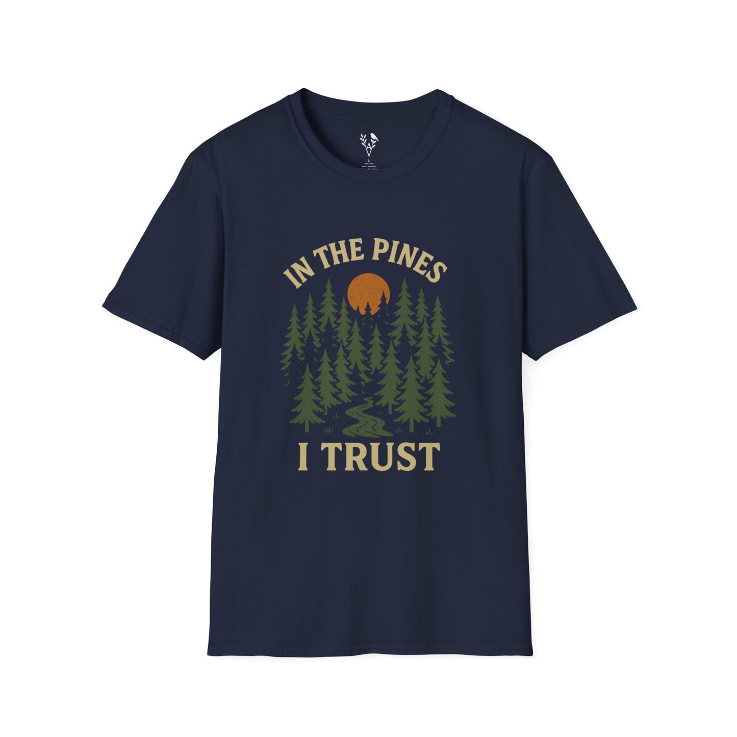In The Pines I Trust T-Shirt