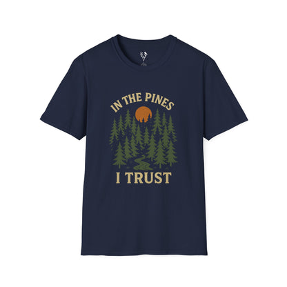 In The Pines I Trust T-Shirt