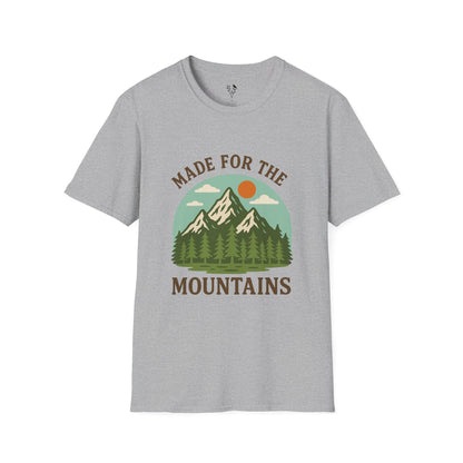Made For The Mountains T-Shirt