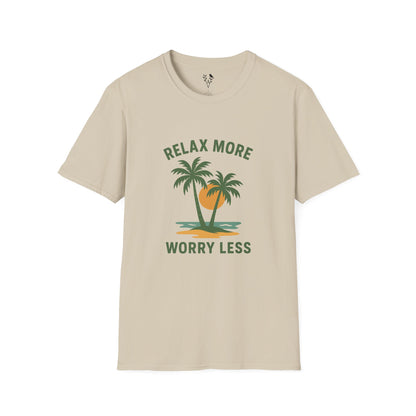 Relax More Worry Less T-Shirt