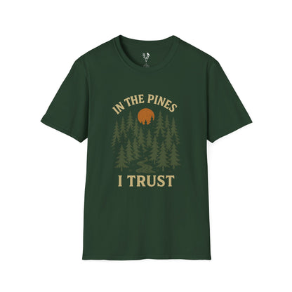 In The Pines I Trust T-Shirt