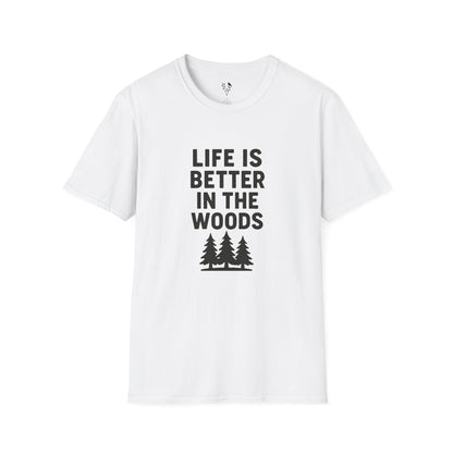 Life Is Better In The Woods T-Shirt