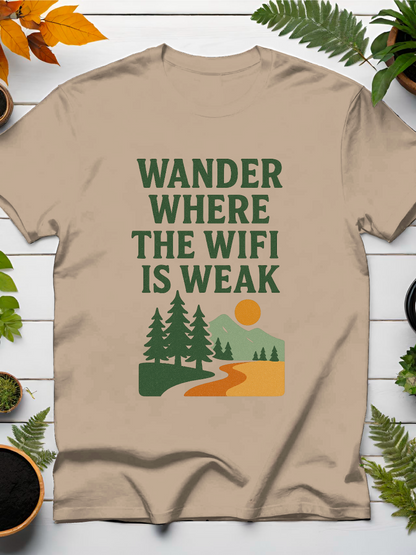 Wander Where the Wifi is Weak T-Shirt