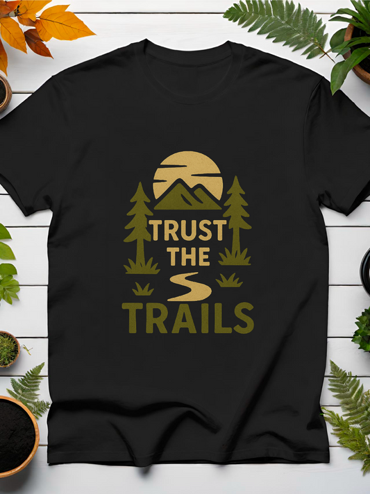 Trust The Trails T-Shirt