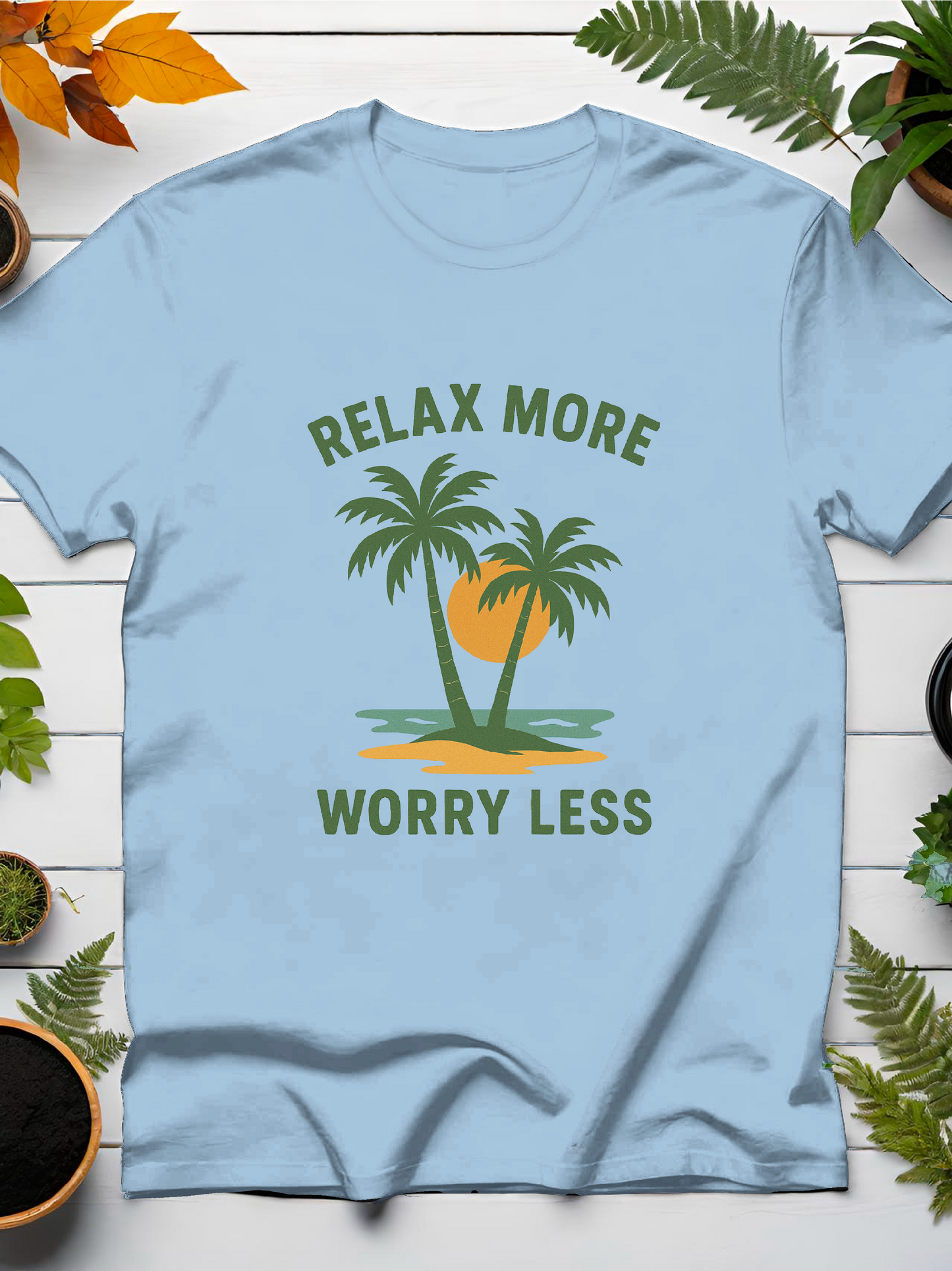 Relax More Worry Less T-Shirt