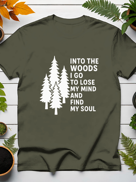 Into The Woods I Go T-Shirt