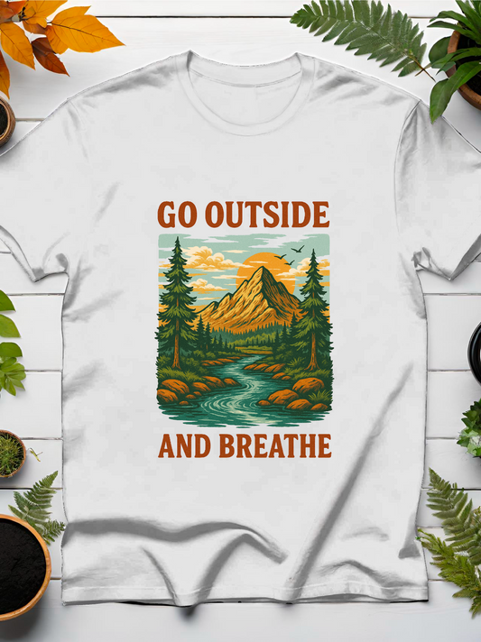 Go Outside And Breathe T-Shirt