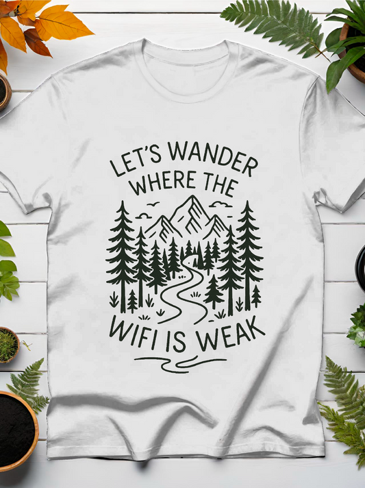 Wander Where The Wi-Fi Is Weak T-Shirt