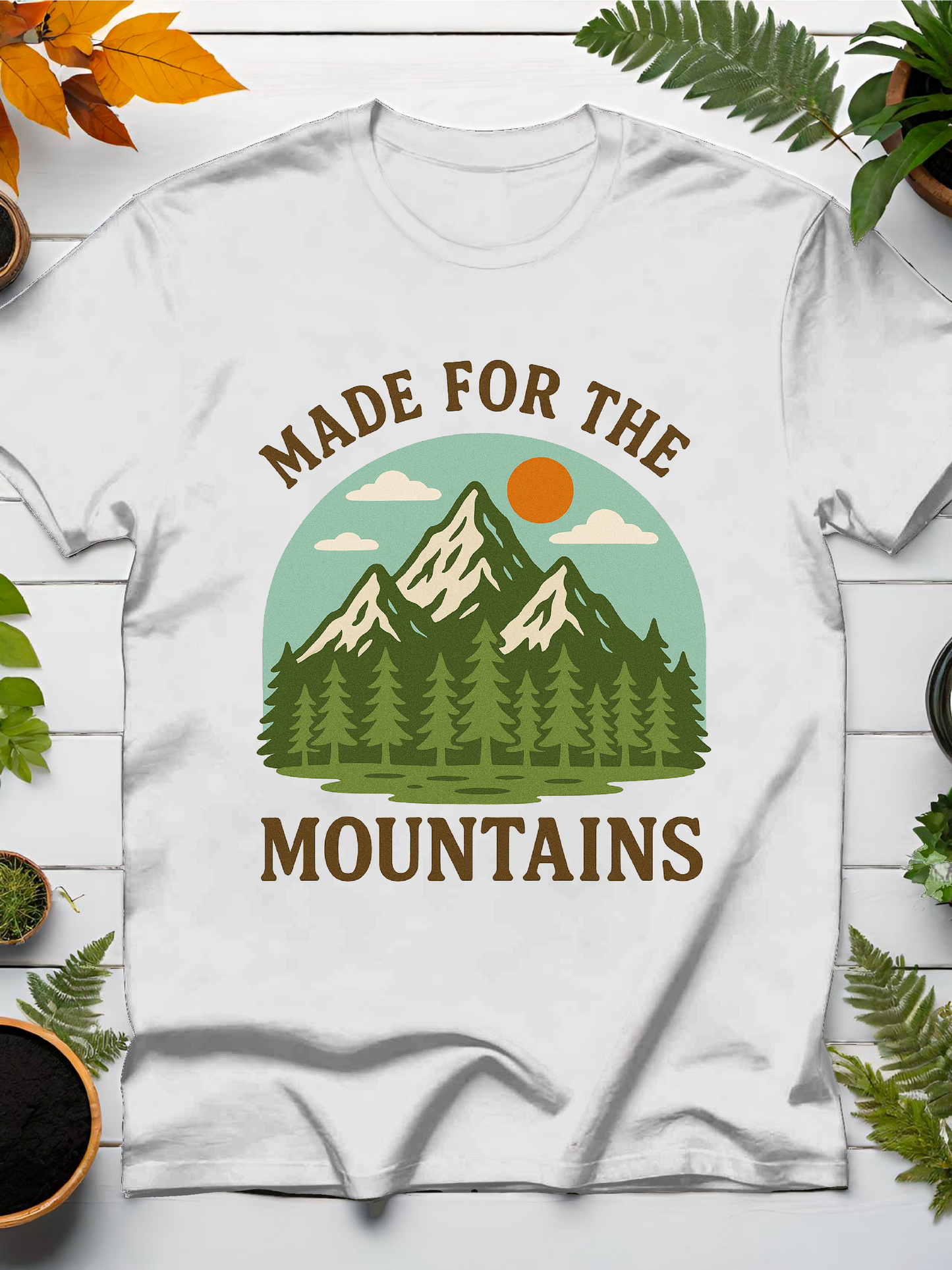 Made For The Mountains T-Shirt