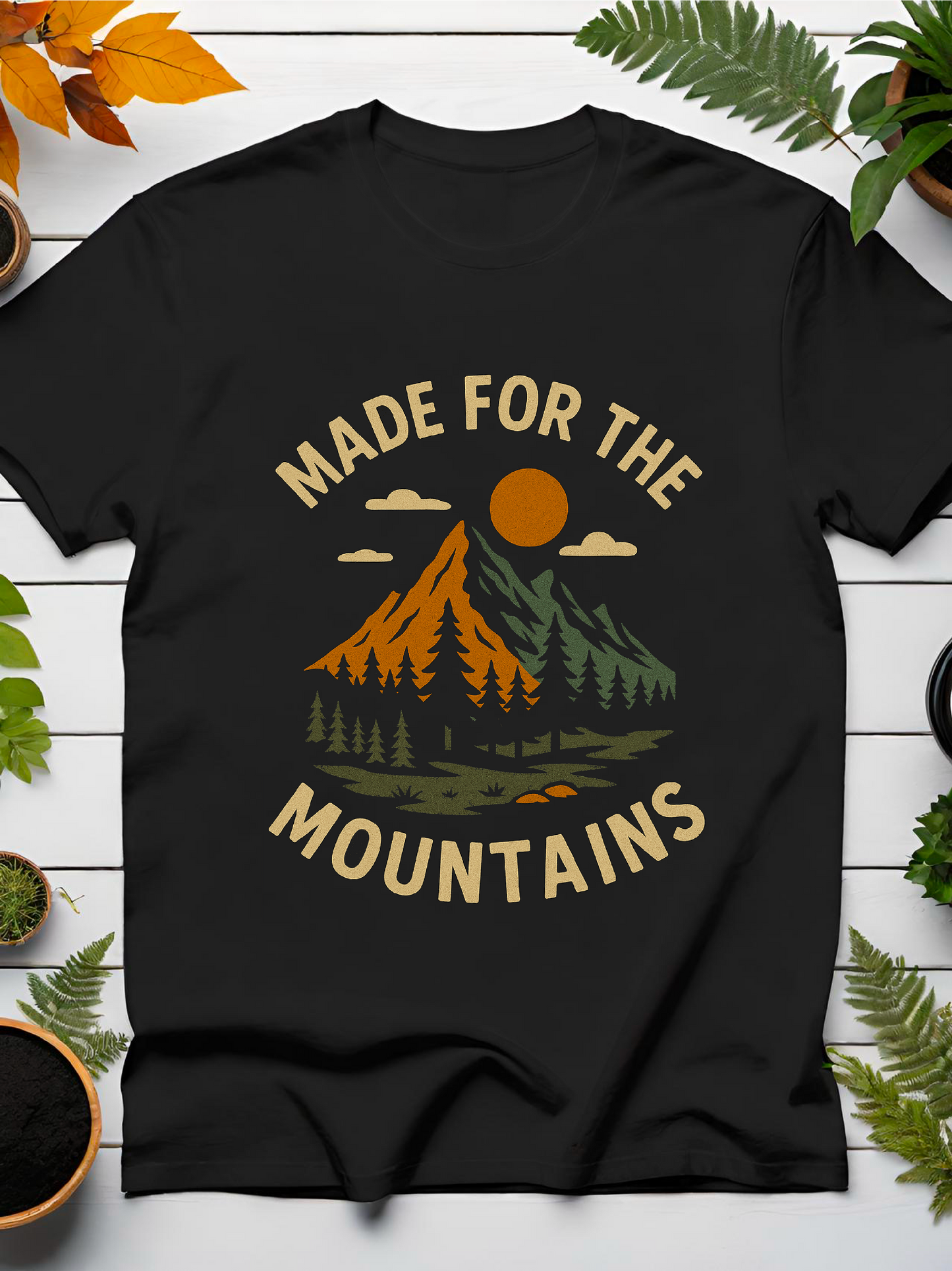 Made For The Mountains T-Shirt