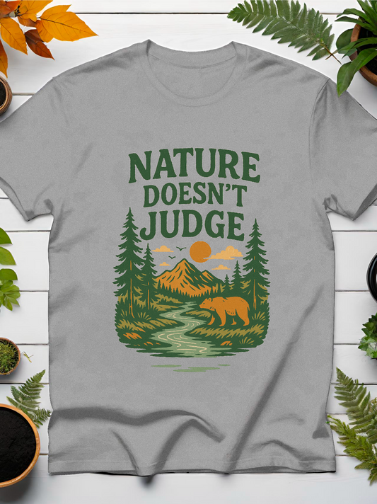 Nature Doesn't Judge T-Shirt